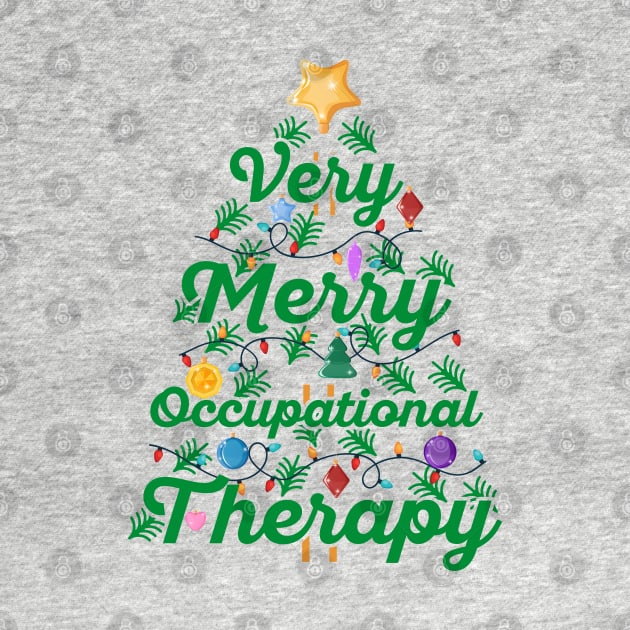 OT Christmas Very Merry Occupational Therapy Christmas by TeeCreations